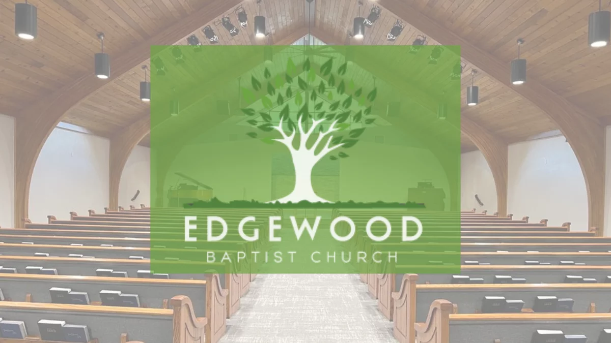 What Is Edgewood Baptist Church Love In Bible